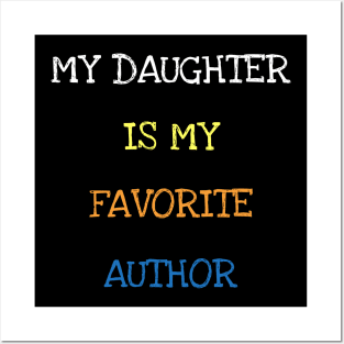 My Daughter Is My Favorite Author Book Lover Saying Mom Posters and Art